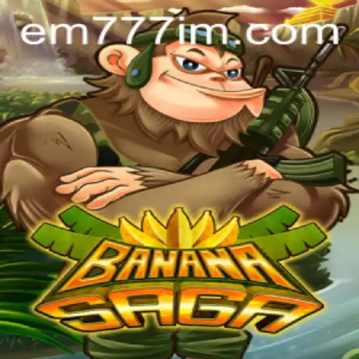 Explore the Exciting World of BananaSaga and Discover EW777.COM