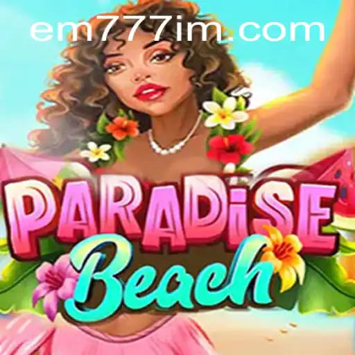 Exploring the Exciting World of ParadiseBeach: A Thrilling Adventure with EW777.COM