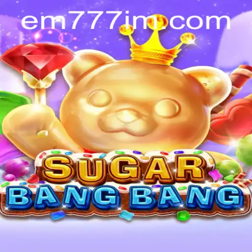 SUGARBANGBANG: A Comprehensive Guide to the Exciting Game on EW777.COM