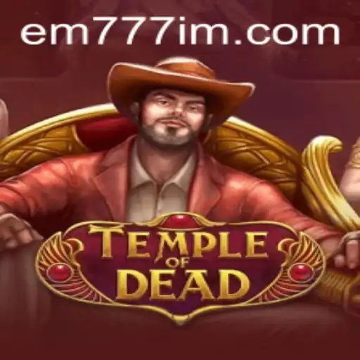 Exploring Temple of Dead: The Thrilling Adventure Awaits